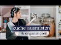 KÜCHE AUSMISTEN, neu sortieren und Vorräte organisieren - Kitchen Declutter