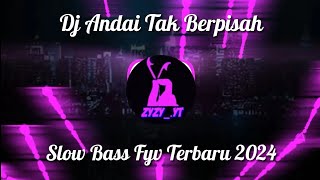 Dj Andai Tak Berpisah || Aku Yang Sendiri Tanpa Cinta Tiktok Fyv Viral Slow Bass.