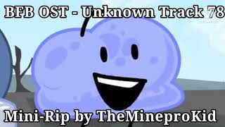 BFB:TPOT OST - Unknown Track 78 (Mini-Rip & Clean)