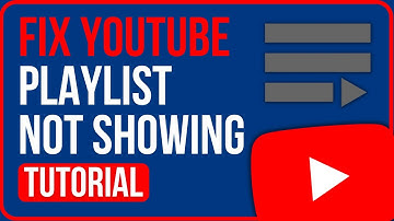 YOUTUBE PLAYLIST NOT SHOWING (Complete Guide)