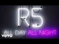 R5 - All Day, All Night: Origins