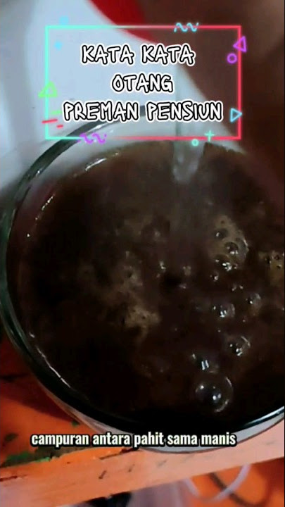 quotes otang preman pensiun # #fyp #katakatahariini #otang #premanpensiun #qouteoftheday #kopihitam