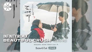 Beautiful - CRUSH 크러쉬 (Infinity Remix)💕