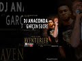 Dj anaconda feat garon sucr aventurier prend courage