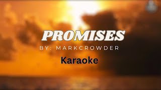 PROMISES | KARAOKE | Markcrowder