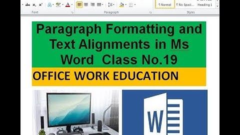 Paragraph Formatting and Text Alignments in Ms Word  Class No 19 #viral #tips #tricks msword sekhen