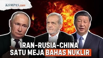 Iran Akan Rapat dengan Rusia-China Bahas Nuklir, "Pancing" AS?
