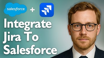 How To Integrate Jira To Salesforce [2025 Guide]