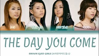 Brown Eyed Girls - 네가 오는 날 (The Day You Come) Color Coded Lyrics