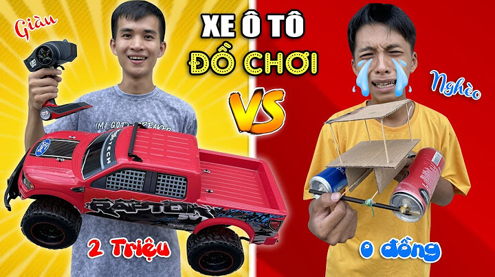 Xe Oto điều khiển từ xa KHỔNG LỒ 2 Triệu vs Xe Lu tự chế chạy cót 0Đ - Đồ Chơi Nhà Giàu và Nhà Nghèo