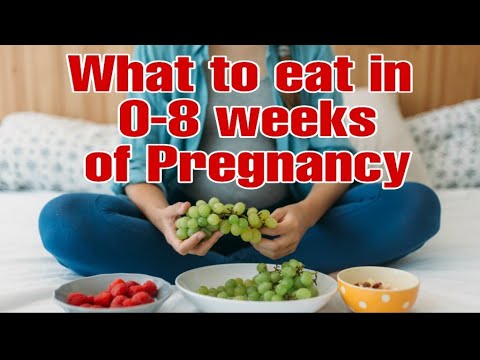 What to eat in 0-8 weeks of pregnancy - YouTube