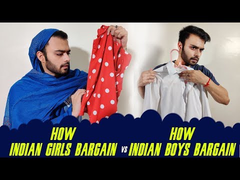 how-indian-girls-bargain-vs-how-indian-boys-bargain