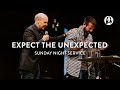 Expect the Unexpected | Claudio Freidzon | Sunday Night Service