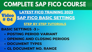 SAP FICO Class - 04 | Posting Period Variant in SAP | Document Types & Field Status Variant  in SAP