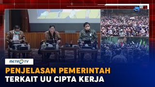 Penjelasan Pemerintah Terkait UU Cipta Kerja