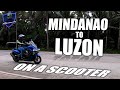 MINDANAO TO LUZON RIDE ON A SCOOTER Part 1