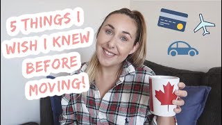 things I wish I knew BEFORE moving to canada | IEC VISA UK TO CANADA