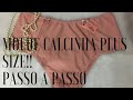 Modelagem Calcinha plus size cintura alta - Passo a Passo #MoldeGratis