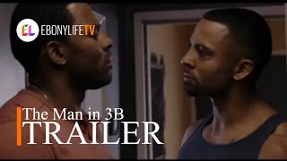 The Man in 3B | Trailer | EbonyLife TV