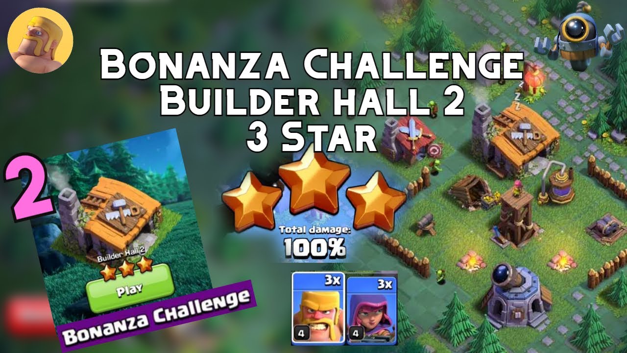 Bonanza Challenge Builder Hall 2 (3 Star) - Builder Base [Clash of ...
