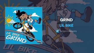 Lil Bike - Grind (AUDIO)