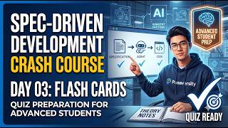 Spec Driven Development Crash Course Flash Cards Part 3 | Quiz Preparation | Module 10 | Day 3