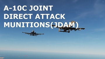 DCS World Tutorials - A-10C Warthog - Intro to the Joint Direct Attack Munition(JDAM)