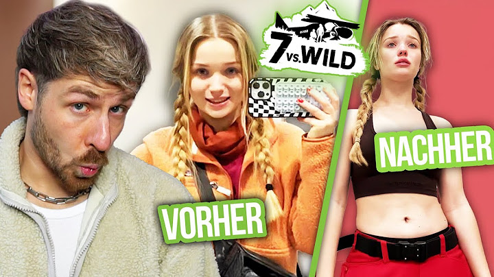 SO erging es JULIA Vor und Nach DER AUSSETZUNG von 7 vs. Wild (14 Tage in der kalten Wildnis)