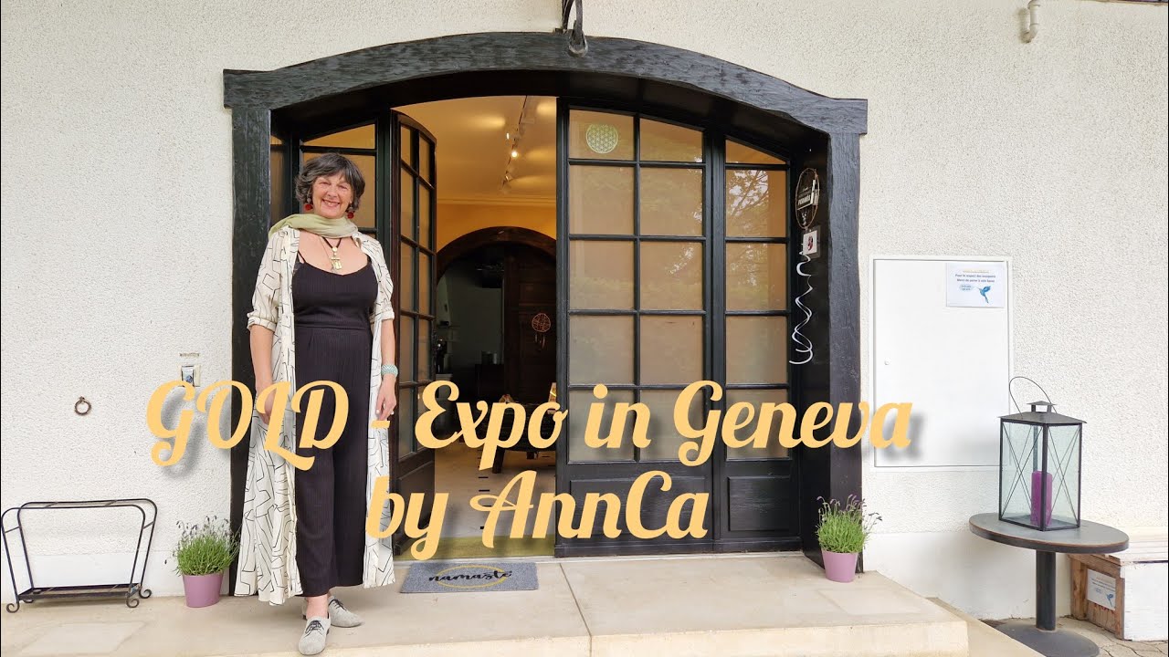 GOLD - Expo in Geneva by AnnCa - YouTube