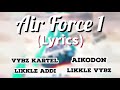 Vybz kartel likkle vybz likkle addi aikodon  air force 1 lyrics