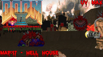 Doom II: Interception (UV Max) - Map: 17 - Hell House