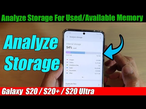 Galaxy S20/S20+: How to Analyze Storage For Used/Available Memory In My Files