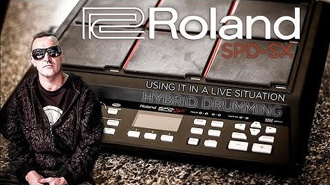Roland SPD-SX:  USING IT IN A LIVE SITUATION (HYBRID DRUMMING)