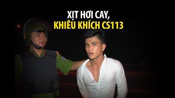 Thanh niên xịt hơi cay, khiêu khích cảnh sát 113 trên cầu Rạch Miễu và cái kết