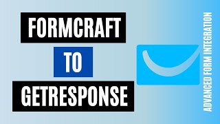 How to Integrate FormCraft to GetResponse | The Perfect Plugin (Old)