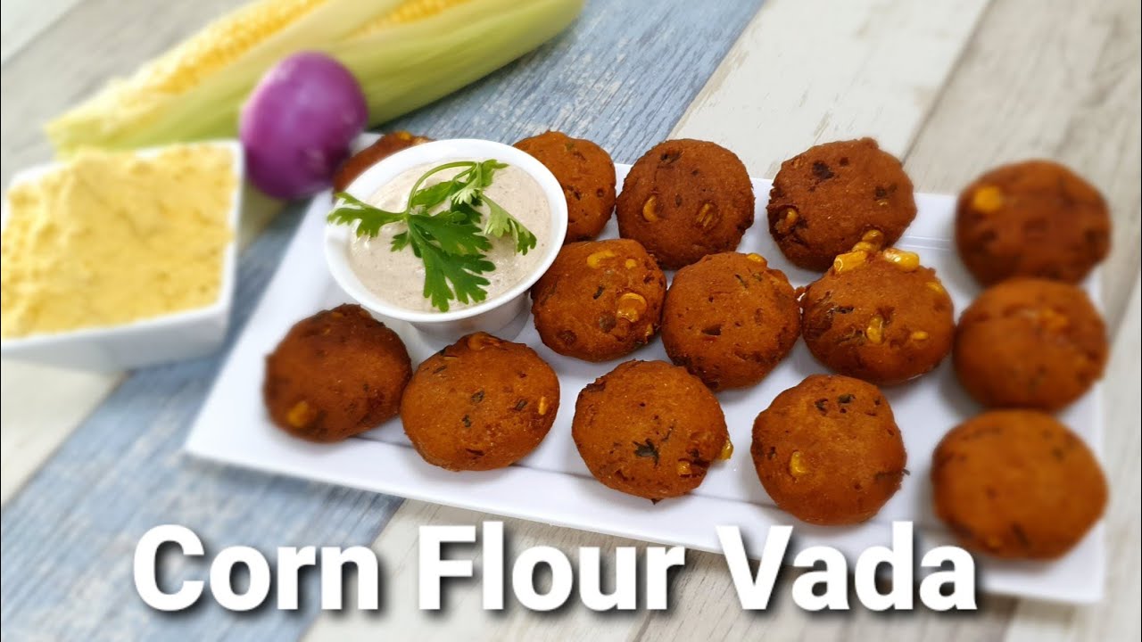 Corn Flour Vada / Maize Vada / Yummy Formulas YouTube