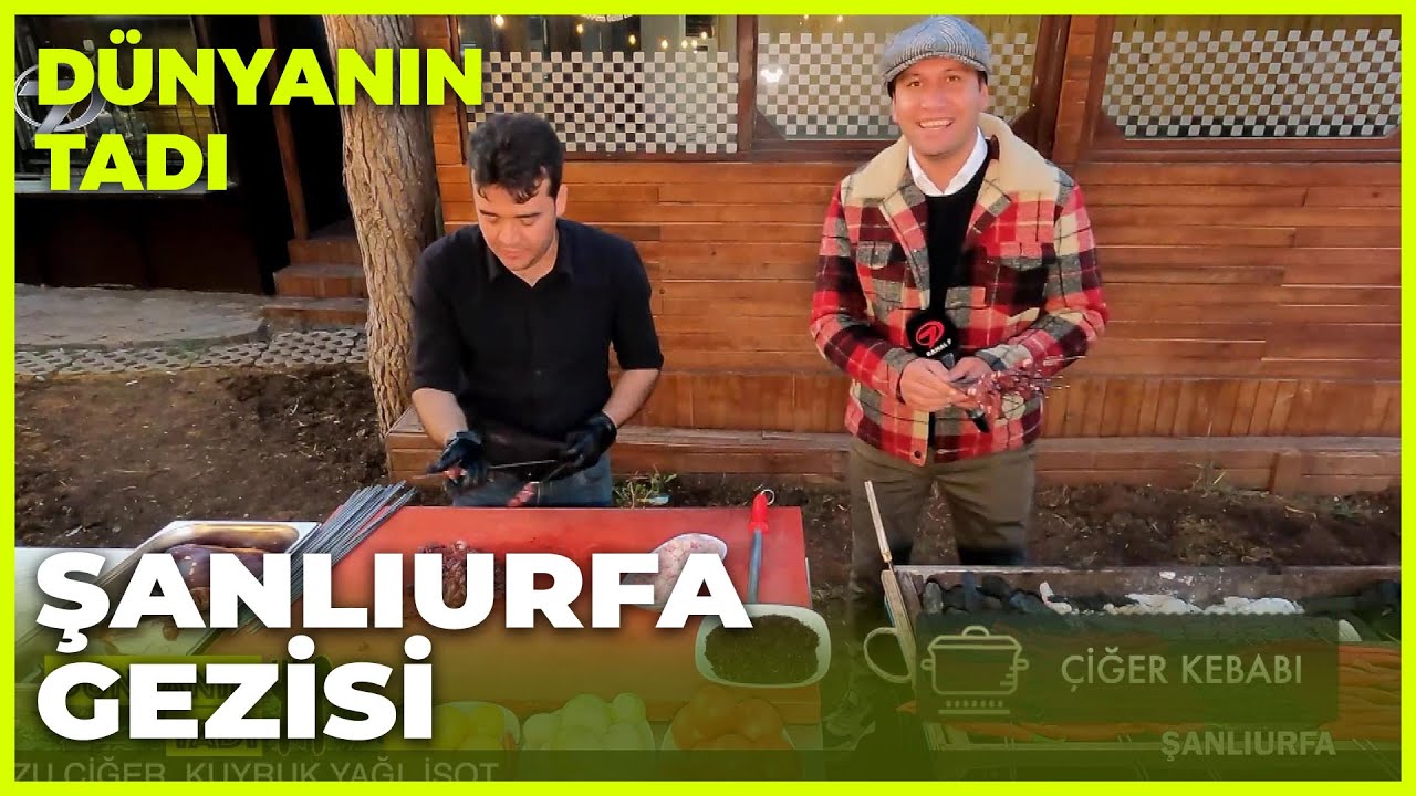 Dünyanın Tadı - Şanlıurfa | 11 Aralık 2021
