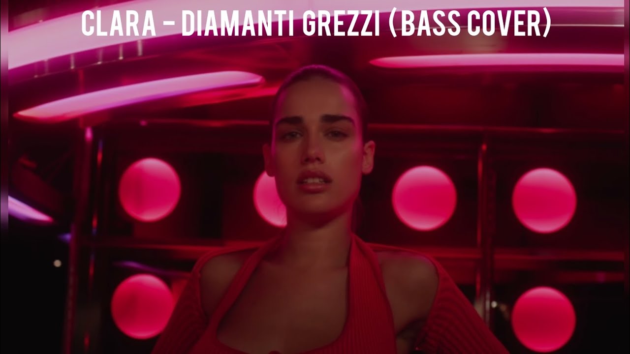 CLARA - DIAMANTI GREZZI (BASS COVER)