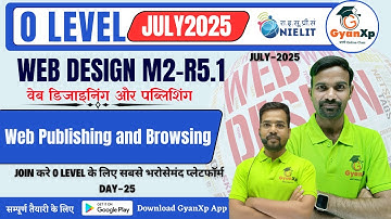 Day-25 || Chapter-8  || web publishing and browsing || M2-R5.1 || GyanXp