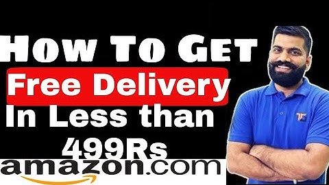 How to get (Free Shipping/Delivery) in Less than 499rs on Amazon