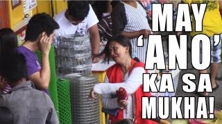 May 'ANO' ka sa Mukha! - Pinoy Public Pranks