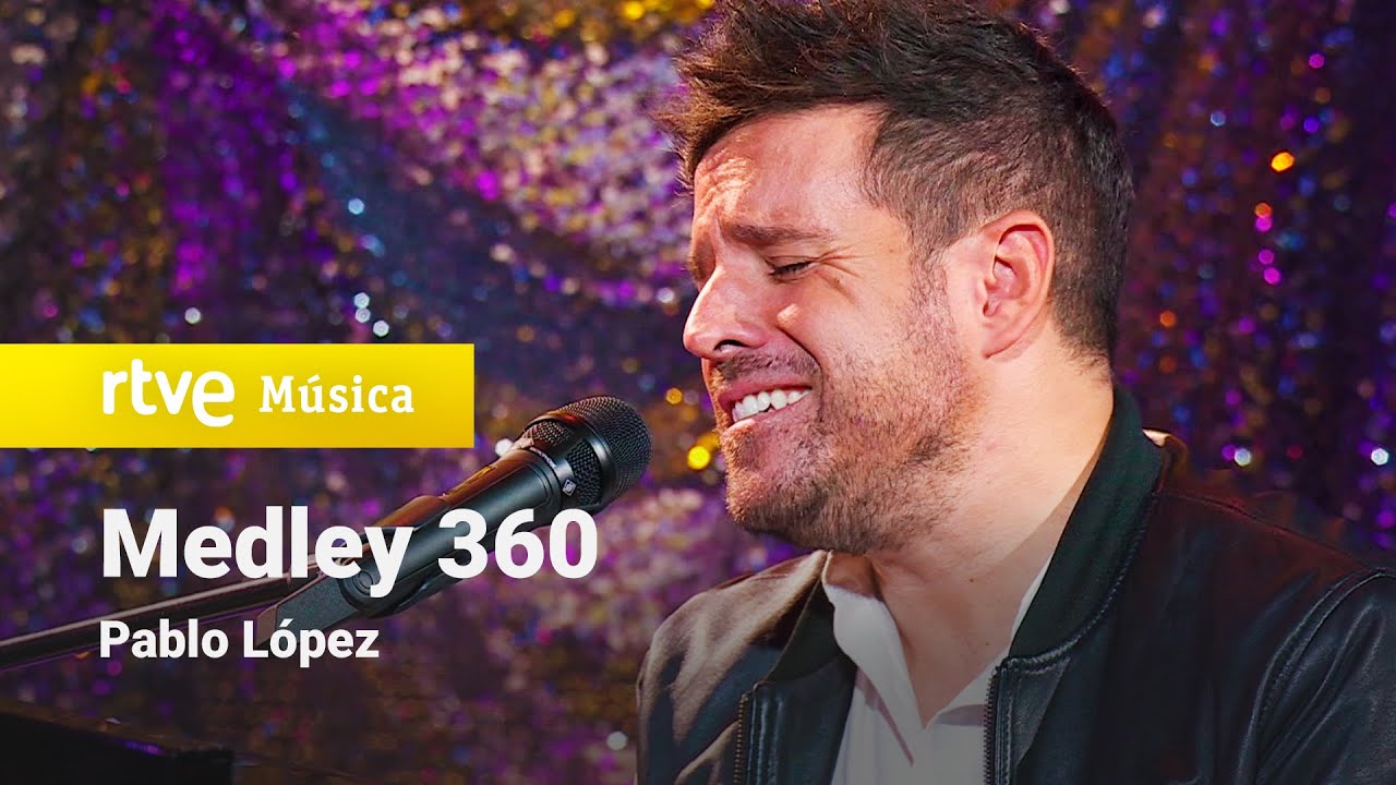 Pablo López - “Medley 360” (¡Feliz 2022!)