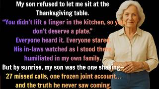 My Son Denied Me A Seat On Thanksgiving, Saying I ‘Didn't Contribute.’—So I Took My Revenge