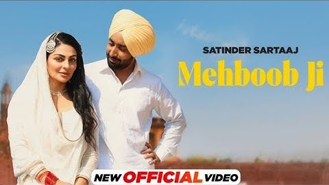 Song - Mehboob Ji (Official Video)Movie - ShayarSinger - Satinder Sartaaj ft Neeru BajwaLyrics