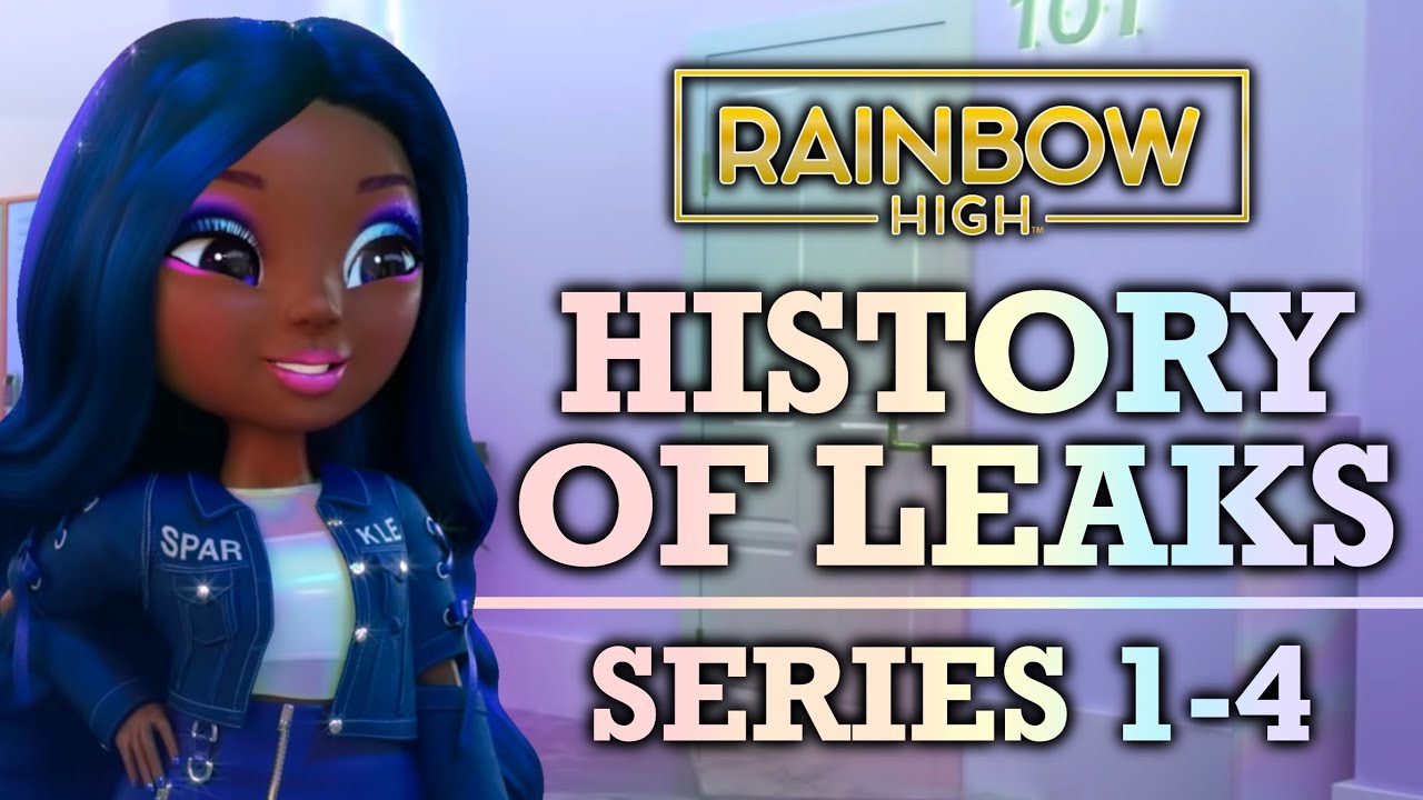 history-of-rainbow-high-doll-leaks-series-1-2-3-and-4-youtube