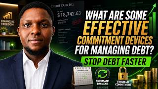 Effective Commitment Devices for Managing Debt || Behavioral Strategies to Pay Off Debt Faster Effective Commitment Devices for Managing Debt || Behavioral Strategies to Pay Off Debt Faster