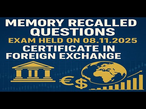 MEMORY RECALLED QUESTIONS 08.11.2025 #forex2025 #foreignexchange2025 #iibfexam2025