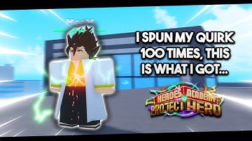 I Spun My Quirk In Project Hero 100 Times, This Is What I Got.. | Project Hero Release