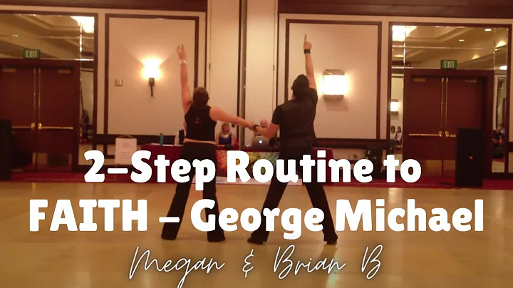 Two Step Dance Routine: "FAITH" by George Michael