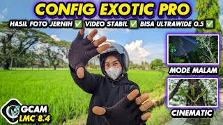 CONFIG SUPER GCAM 8.4‼️GCAM LMC 8.4 CONFIG EXOTIC PRO BISA BIKIN KAMERA HP JERNIH & DETAIL screenshot 1